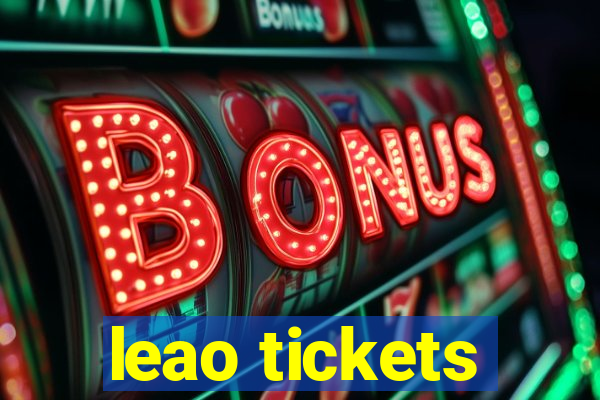 leao tickets